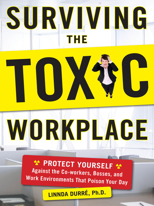 Title details for Surviving the Toxic Workplace by Linnda Durre - Available